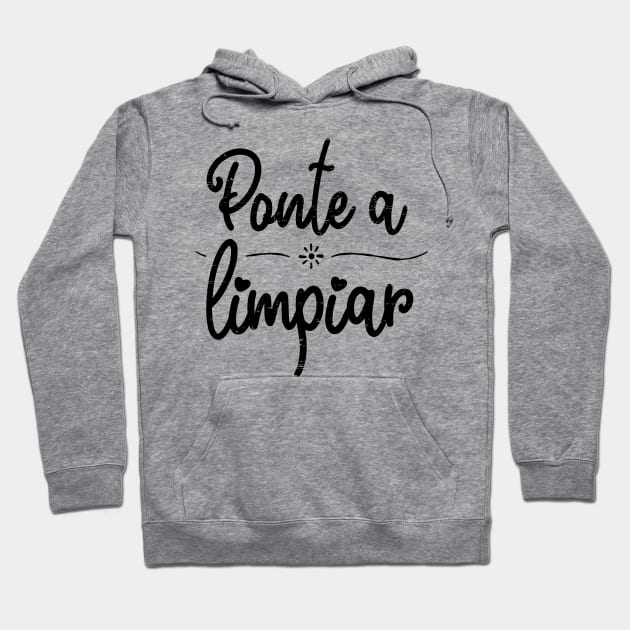 Ponte a limpiar - Clean up Hoodie by verde